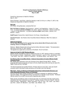 Sarpy/Cass Department of Health & Wellness  Board of Health Meeting  May 21, 2007  Sarpy/Cass Department of Health & Wellness  May 21, 2007 