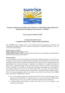 “Sensing, monitoring and actuating on the UNderwater world through a federated Research InfraStructure Extending the Future Internet – SUNRISE” Grant Agreement numberAnnouncement of the Second