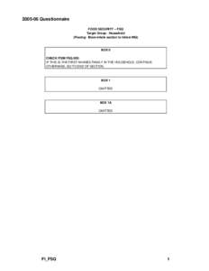 [removed]Questionnaire FOOD SECURITY – FSQ Target Group: Household (Placing: Move whole section to follow INQ)  BOX 0