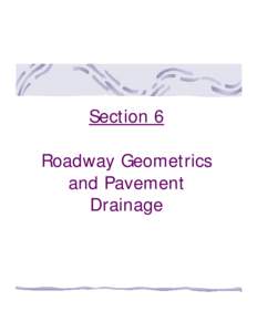 Section 6 Roadway Geometrics and Pavement Drainage  Pavement Drainage