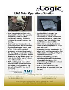 ILIAS Total Operations Solution   Total Operations (TOPS) is a smart,  integrated IT Solution that covers the  entire force, end to end, from  operational capability to materiel 