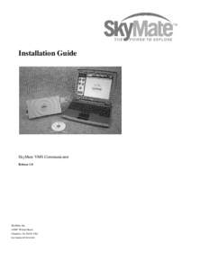 Installation Guide  SkyMate VMS Communicator Release 1.0  SkyMate, Inc.