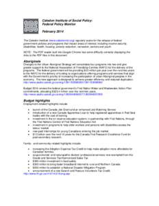 Caledon Institute of Social Policy: Federal Policy Monitor February 2014 The Caledon Institute (www.caledoninst.org) regularly scans for the release of federal government policies and programs that impact areas of intere