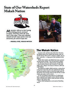 State of Our Watersheds Report Makah Nation M  y ancestors referred to their hunting