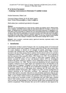 Accepted to the 4th Intl Conf on Action in Language, Organisations and Information Systems (ALOIS), November 1–2 2006, Borås, Sweden IT in Service Encounters – Studying Conversations to Determine IT-enabled Actions 