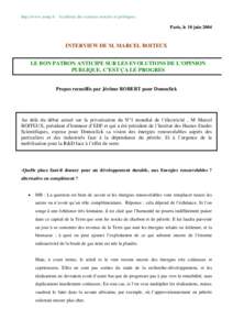 http://www.asmp.fr - Académie des sciences morales et politiques.  Paris, le 10 juin 2004 INTERVIEW DE M. MARCEL BOITEUX LE BON PATRON ANTICIPE SUR LES EVOLUTIONS DE L’OPINION