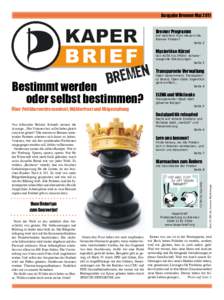Ausgabe Bremen Mai 2011 Bremer Programm Auf welchem Kurs steuern die Bremer Piraten? Seite 2