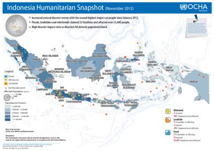 Indonesia Humanitarian Snapshot (November[removed]Indonesia Increased natural disaster events with the second highest impact on people since January[removed]Floods, landslides and whirlwinds claimed 22 fatalities and affect