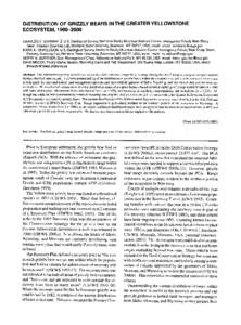 OF GRIZZLY DISTRIBUTION BEARS INTHEGREATERYELLOWSTONE ECOSYSTEM,[removed]CHARLESC. SCHWARTZ, U.S. GeologicalSurvey,NorthernRockyMountainScience Center,InteragencyGrizzlyBear Study