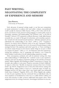 PAST-WRITING: NEGOTIATING THE COMPLEXITY OF EXPERIENCE AND MEMORY Jean Bessette University of Vermont Early advocates of personal writing sought to use first-year composition