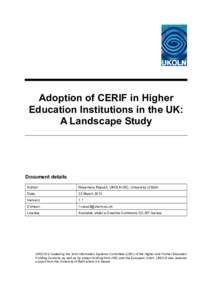 Adoption of CERIF in Higher Education Institutions in the UK: A Landscape Study Document details Author: