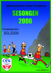 Sesongen[removed]www.oddafk.no Styre og komitèer , Odda Fotball Klubb 2006: Odda Fotball Klubb