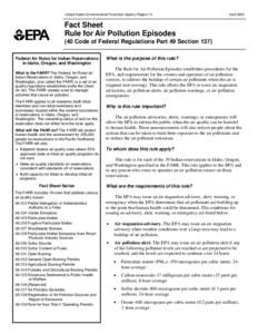 United States Environmental Protection Agency Region 10  April 2005 Fact Sheet Rule for Air Pollution Episodes