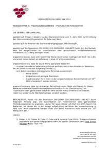 RESOLUTION OIV-OENO[removed]MONOGRAPHIE ZU MILCHSÄUREBAKTERIEN – PRÜFUNG DER MONOGRAPHIE DIE GENERALVERSAMMLUNG, gestützt auf Artikel 2 Absatz 2 iv des Übereinkommens vom 3. April 2001 zur Errichtung der Internati