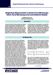 Single-Pass Measurements in Atomic Force Microscopy  Single-Pass Measurements in Atomic Force Microscopy: Kelvin Force Microscopy and Local Dielectric Studies NT-MDT Development Inc. 416 W. Warner Rd. Tempe AZ USA