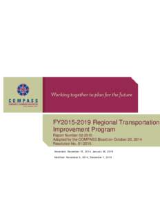 FY2015-2019 Regional Transportation Improvement Program Report NumberAdopted by the COMPASS Board on October 20, 2014