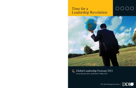 ABOUT DEVELOPMENT DIMENSIONS INTERNATIONAL: For over 40 years, DDI has helped the most successful companies around the world close Time for a Leadership Revolution