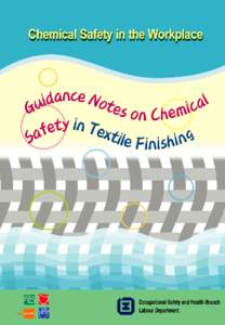 Guidance Notes on Chemical Safety in Textile Finishing Occupational Safety and Health Branch Labour Department