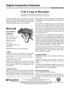 publication[removed]Cole Crops or Brassicas Diane Relf, Extension Specialist, Horticulture, Virginia Tech Alan McDaniel, Extension Specialist, Horticulture, Virginia Tech