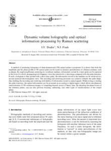 Optics Communications[removed]–98 www.elsevier.com/locate/optcom Dynamic volume holography and optical information processing by Raman scattering I.Y. Dodin *, N.J. Fisch