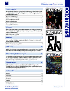 APA Advertising Opportunities  Our flagship print publication attracts almost 65,000 planning professionals in public, private, and academic settings. Practicing planners turn to Planning for authoritative coverage of in