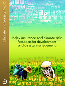 Disaster preparedness / Humanitarian aid / Natural disasters / Development / Climate risk management / Adaptation to global warming / International Decade for Natural Disaster Reduction / Insurance / Disaster / Management / Public safety / Emergency management