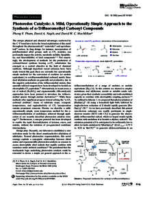 DOI: [removed]anie[removed]Photoredox Catalysis Photoredox Catalysis: A Mild, Operationally Simple Approach to the Synthesis of a-Trifluoromethyl Carbonyl Compounds