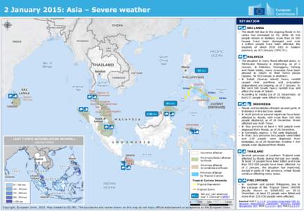 2 January 2015: Asia – Severe weather SITUATION SRI LANKA • The death toll due to the ongoing floods in Sri Lanka has increased to 39, while[removed]people remain in shelters, more than[removed]