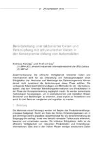 21. DfX-SymposiumBereitstellung unstrukturierter Daten und Verknüpfung mit strukturierten Daten in der Konzeptentwicklung von Automobilen Andreas Ko nzag 1 u nd Frithjof Dau 2