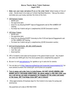 Marcus Theatre Movie Tickets Fundraiser August[removed]Make sure your name and phone # are on the order form! Collect money at time of order. Checks need to be made out to East High Band Boosters. Tally up the orders and