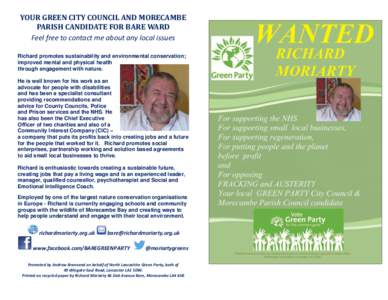 YOUR GREEN CITY COUNCIL AND MORECAMBE PARISH CANDIDATE FOR BARE WARD Feel free to contact me about any local issues Richard promotes sustainability and environmental conservation; improved mental and physical health thro