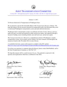 JOINT TRANSPORTATION COMMITTEE P.O. Box 40937 ∙ 3309 Capitol Boulevard SW ∙ Tumwater, WA 98501 ∙ ([removed] ∙ http://www.leg.wa.gov/jtc January 11, 2013 To Persons Interested in Transportation in Washington S