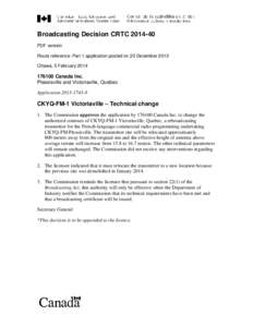 Broadcasting Decision CRTC[removed]PDF version Route reference: Part 1 application posted on 20 December 2013 Ottawa, 5 February[removed]Canada Inc.