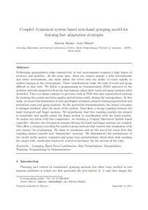 Coupled dynamical system based arm-hand grasping model for learning fast adaptation strategies Ashwini Shukla∗, Aude Billard∗ Learning Algorithms and Systems Laboratory (LASA), Ecole Polytechnique Federale de Lausann