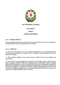 Law of the Republic of Azerbaijan  On Civil Service Chapter I GENERAL PROVISIONS