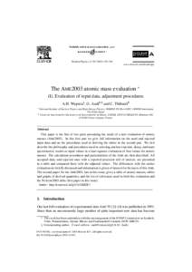 Nuclear Physics A–336 www.elsevier.com/locate/npe The AME2003 atomic mass evaluation ∗ (I). Evaluation of input data, adjustment procedures A.H. Wapstraa , G. Audib,§ and C. Thibaultb