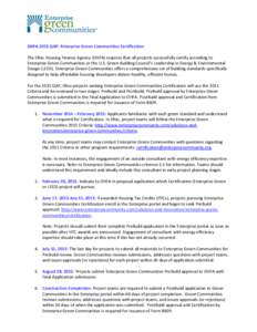 OHFA 2015 QAP: Enterprise Green Communities Certification The Ohio Housing Finance Agency (OHFA) requires that all projects successfully certify according to Enterprise Green Communities or the U.S. Green Building Counci