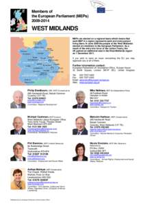 Members of the European Parliament (MEPs[removed]WEST MIDLANDS MEPs are elected on a regional basis which means that