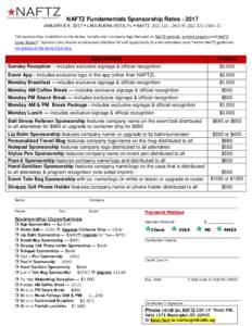 NAFTZ Fundamentals Sponsorship RatesJANUARY 8-9, 2017 • LAKE BUENA VISTA, FL • NAFTZ *All sponsorships in addition to the below, include one’s company logo featured on NAFTZ website, printed program and NAF