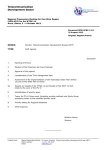 Telecommunication Development Sector Regional Preparatory Meeting for the Africa Region (RPM-AFR) for the WTDC-14 Accra, Ghana, 2 - 4 October 2013