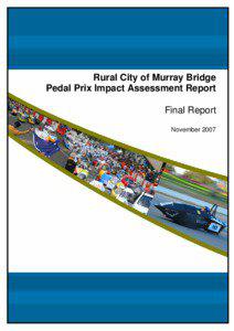Rural City of Murray Bridge Pedal Prix Impact Assessment Report Final Report
