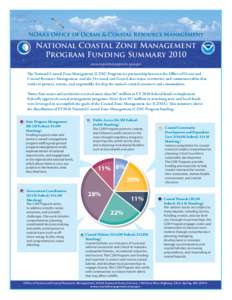NOAA’s Office of Ocean & Coastal Resource Management  National Coastal Zone Management Program Funding Summary 2010 www.coastalmanagement.noaa.gov