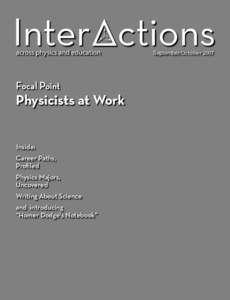 Inter ctions across physics and education Focal Point  Physicists at Work