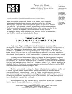PRISON LAW OFFICE General Delivery, San Quentin CA[removed]Telephone[removed]  Fax[removed]www.prisonlaw.com  Your Responsibility When Using the Information Provided Below: