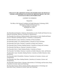 June 2013 UPDATE ON THE ADOPTION OF HEALTH INFORMATION TECHNOLOGY AND RELATED EFFORTS TO FACILITATE THE ELECTRONIC USE AND   EXCHANGE OF HEALTH INFORMATION