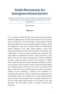 Youth Movements for Intergenerational Justice A study into the nature, cause and success of youth movements, and why they are required by intergenerational justice and democracy Thomas Tozer