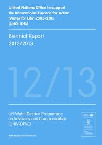 United Nations observances / Water for Life Decade / UN-Water / World Water Assessment Programme / World Water Day / United Nations Department of Economic and Social Affairs / Water Supply and Sanitation Collaborative Council / United Nations University / Water resources / Water / United Nations / Health