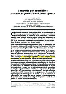 L’enquête par hypothèse : manuel du journaliste d’investigation PAR MARK LEE HUNTER AVEC (PAR ORDRE APHABÉTIQUE)  NILS HANSON, RANA SABBAGH,