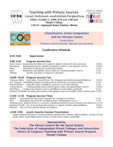 Teaching with Primary Sources: Local, National, and Global Perspectives Friday, October 2, 2009, 8:30 a.m.-2:00 p.m. Harper College 1200 W. Algonquin Road, Palatine, Illinois