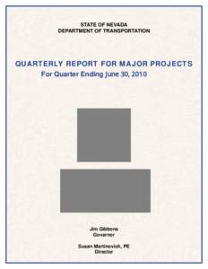 STATE OF NEVADA DEPARTMENT OF TRANSPORTATION QUARTERLY REPORT FOR MAJOR PROJECTS For Quarter Ending -XQH